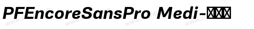 PFEncoreSansPro Medi字体转换
